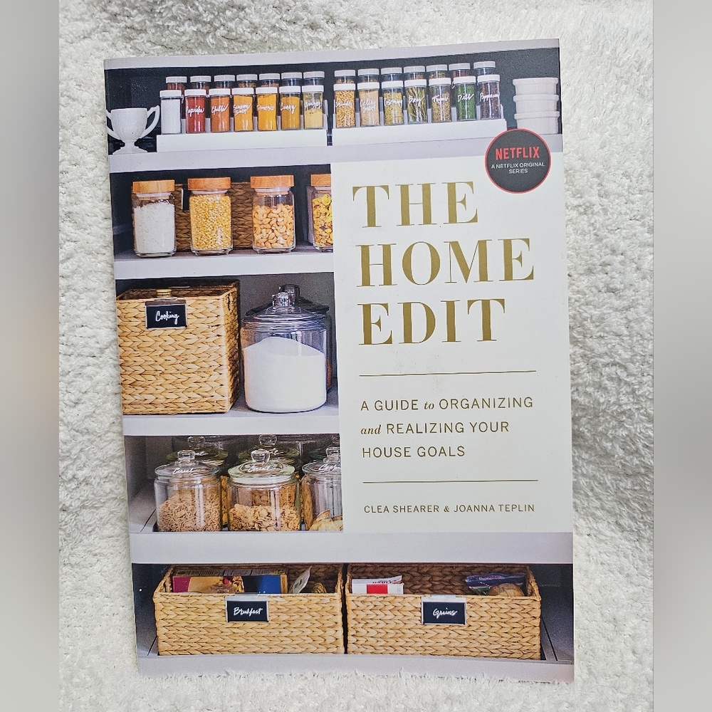 The Home Edit Guide to Organizing Book By Clea Shearer and Joanna Teplin